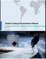 Global Coating Pre-treatment Market 2017-2021